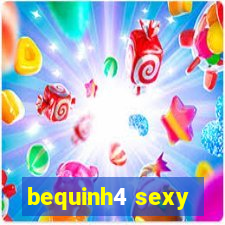 bequinh4 sexy